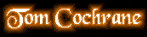 Tom Cochrane