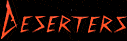 deserters